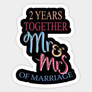 2 Years Together Mr & Mrs 2nd Wedding Anniversary Sticker